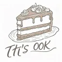 slice of chocolate cake laid on it's side with saying "It's ok" tattoo design idea