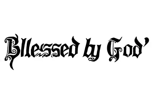 "Blessed by God" tattoo design idea