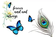 native Lilly ( a lot of flowers) with butterflies with one peacock feather and words saying forever and always  tattoo design idea