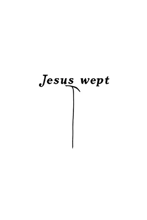jesus wept written horizontally tattoo design idea