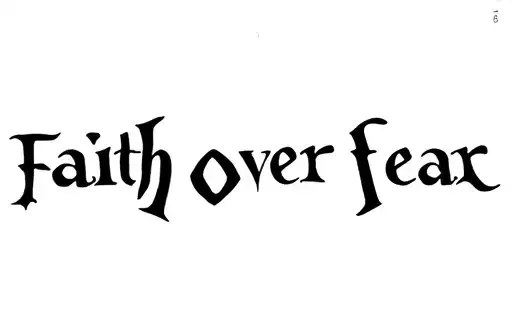 "Faith Over Fear" tattoo design idea