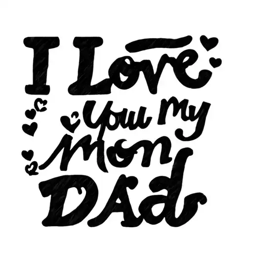 I Love You My Mom Dad tattoo design idea