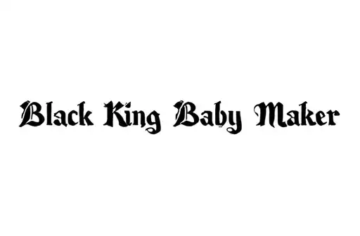 "Black King Baby Maker" tattoo design idea