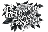 forgiven never forgotten tattoo design idea
