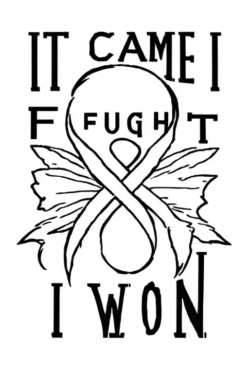 It came I fought i won cancer tattoo tattoo design idea