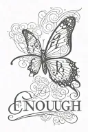 the word "enough" written in cursive with a butterfly and a cross tattoo design idea