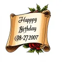 Use my birthday 08•27•2007 and turn it into Roman numerals, add a laurel, a quotes that is inside of a scroll or banner  tattoo design idea