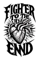 "Fighter to the end" warrior image heart attack survivor  tattoo design idea