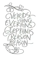 words "everything happens for a reason"  tattoo design idea