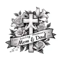 " Loving Memory Mom & Dad" cross with banner,roses&lillies,in memory mom 06/04/1958-10/22/2005 & dad 06/15/1948-12/21/2011 tattoo design idea