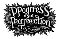 progress not perfection quote tattoo design idea
