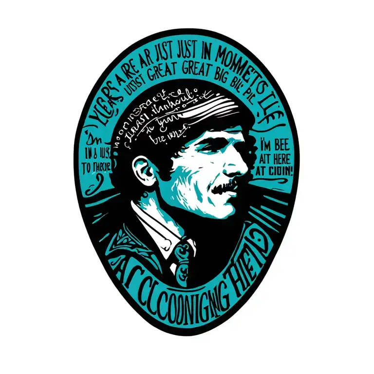 Zach Bryan lyrics "Years are just moments in a great big pile, I'm just thankful to be here at closing time" tattoo design idea