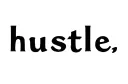 "hustle" tattoo design idea