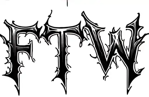 "FTW" "FTW" tattoo design idea