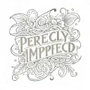 perfectly imperfect lettering script tattoo design idea