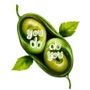 "You do you " "You do you " two peas in a pod tattoo design idea