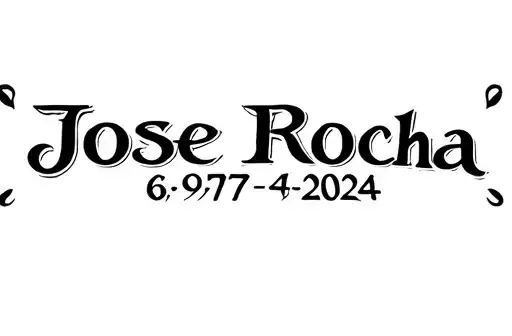 “Jose Rocha 
6/9/1977-6/4/2024 " tattoo design idea