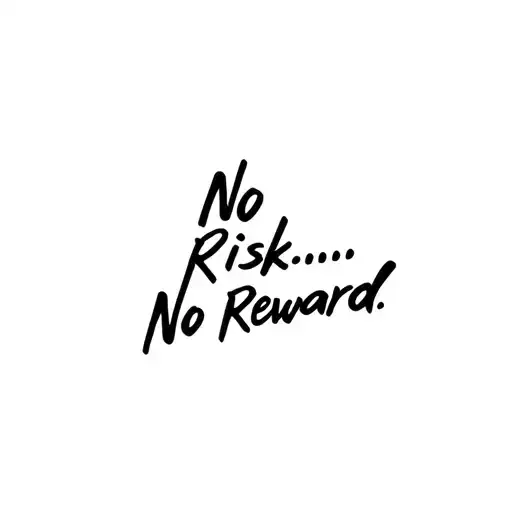 No Risk... No Reward tattoo design idea