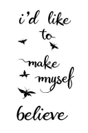 fireflies with the words i’d like to make myself believe  tattoo design idea