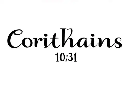 "Corinthians 10:31" tattoo design idea