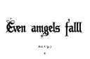 "Even angels fall" tattoo design idea