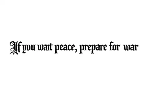 "If you want peace, prepare for war" tattoo design idea