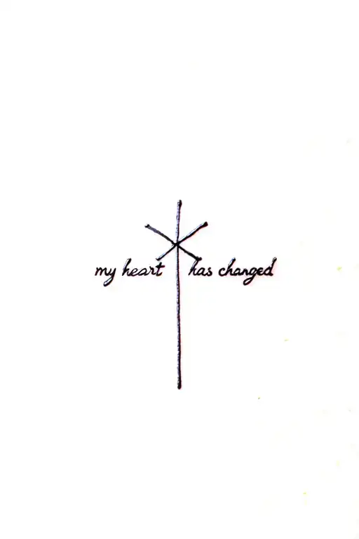 pretty, dainty cross that says "my heart has changed" written tattoo design idea