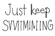 "Just keep swimming" Morse Code tattoo design idea