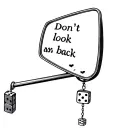 rear view mirror with words "don't look back" in it with dice hanging from mirror tattoo design idea