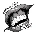 smile now cry later tattoo design idea