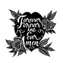 “ Forever And Ever, Amen”11/10/33-10/11/23 tattoo design idea