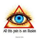 Sobriety symbol with the “blue third eye” inside the triangle, with text “all this pain is an illusion” written in Latin tattoo design idea