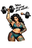 "When the going gets weird..." traditional style strong woman with dumbell and tattoos tattoo design idea