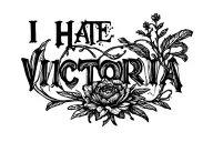 "I HATE VICTORIA 🤬" writing tattoo design idea