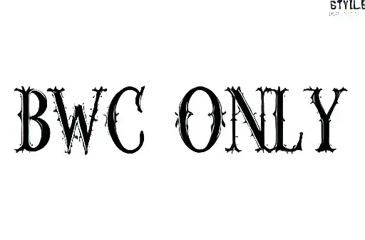 "BWC ONLY" tattoo design idea