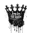 "Long live the queen" "Long live the queen" "Long live the queen" Black melting queen crown  with black roses around the crown and dark shadows tattoo design idea