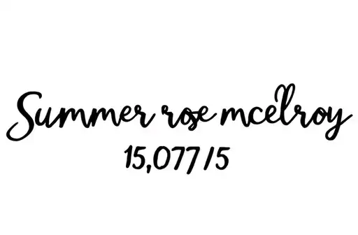 "Summer rose mcelroy 15,07,15" tattoo design idea