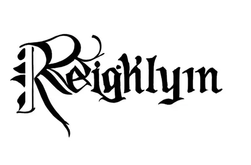 "Reighlynn " tattoo design idea