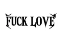 "FUCK LOVE " tattoo design idea