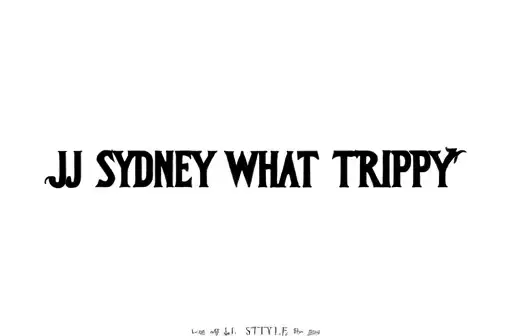 "JJ Sydney What Trippy " tattoo design idea