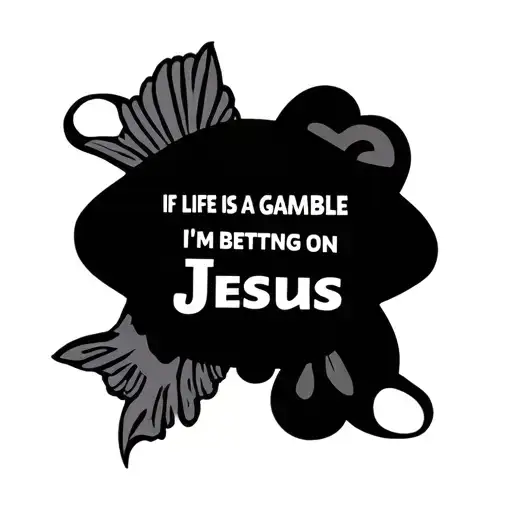 if life is a gamble I'm betting on Jesus tattoo design idea