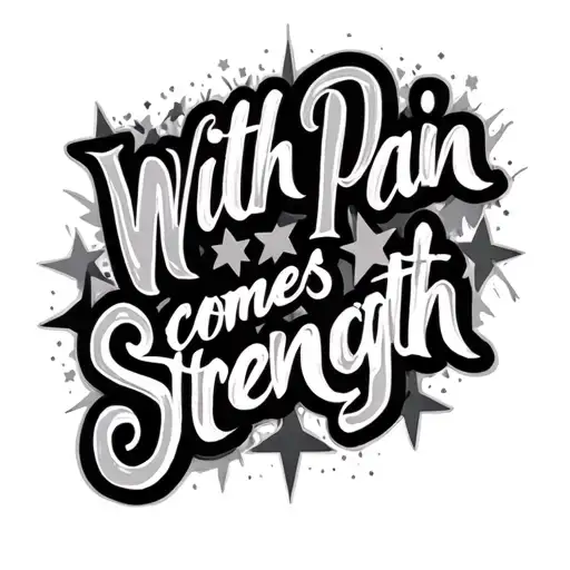 "With pain comes strength " stars  tattoo design idea