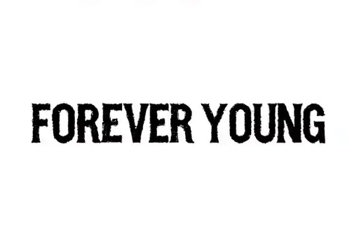 "FOREVER YOUNG" tattoo design idea