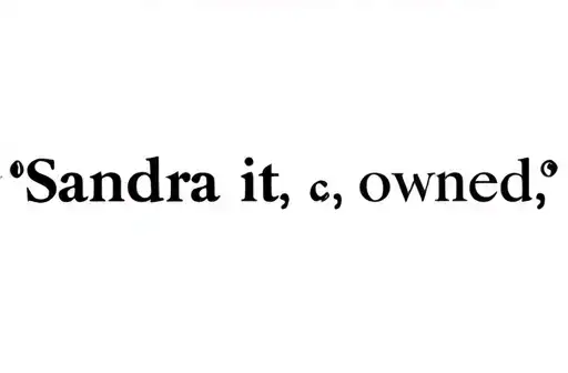 "Sandra above it , owned middle" tattoo design idea
