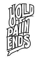 "Hold on pain ends" just words hold on pain ends tattoo design idea