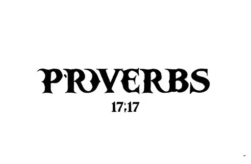 "PROVERBS 17:17" tattoo design idea