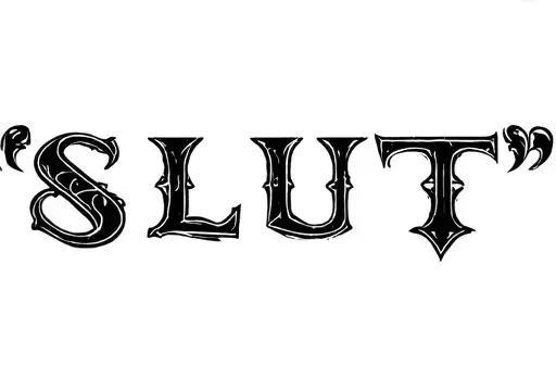 "slut" tattoo design idea