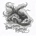 quote "storms don't last forever" written tattoo design idea