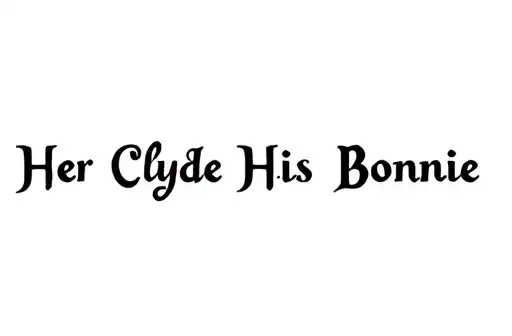 "Her Clyde His Bonnie" tattoo design idea