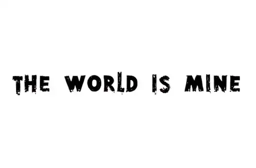 "the world is mine" tattoo design idea